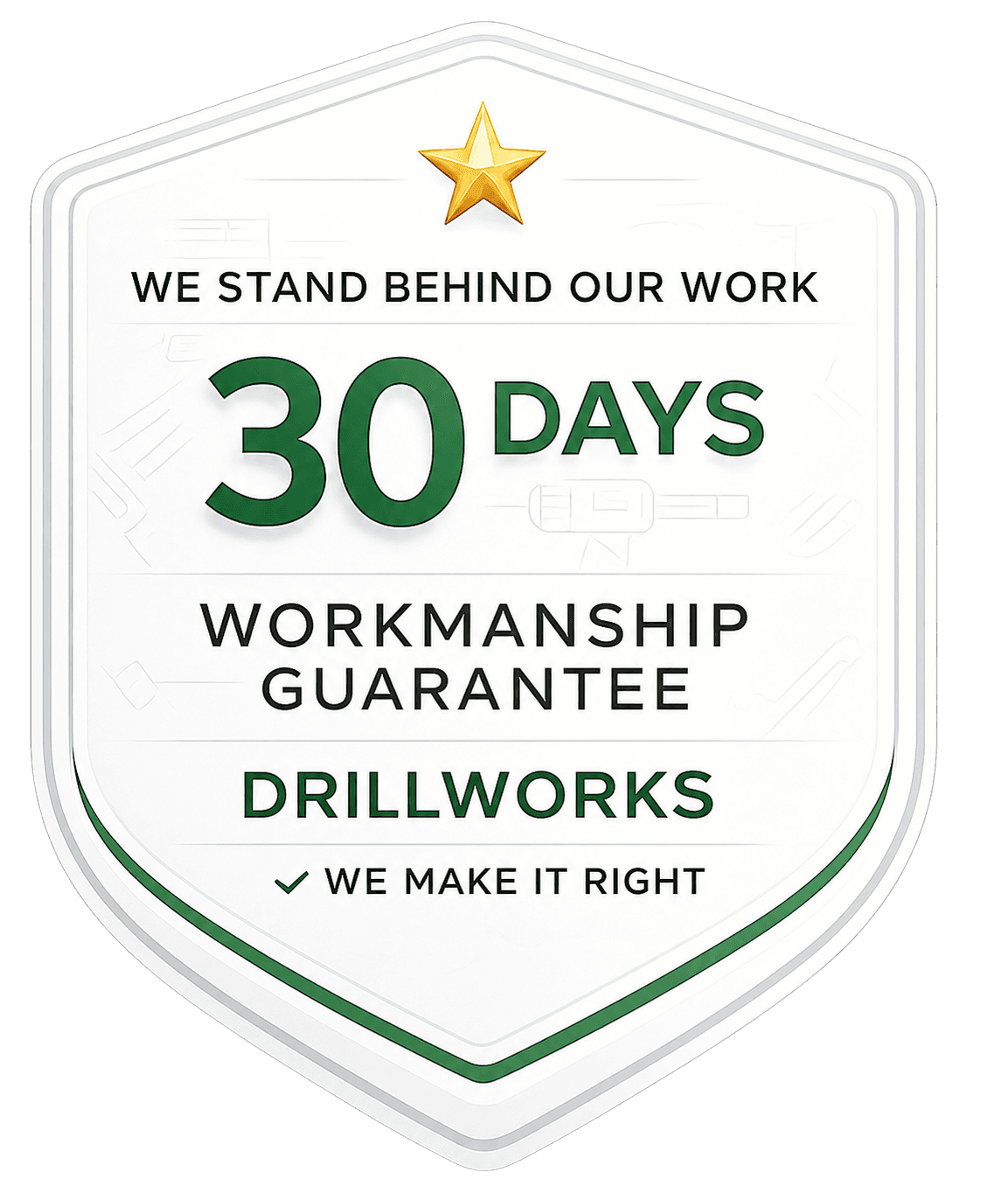DrillWorks 30-day workmanship guarantee badge